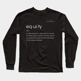 ATD Equity Statement Long Sleeve T-Shirt